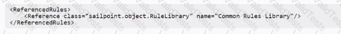 IdentityIQ-Engineer Question 34